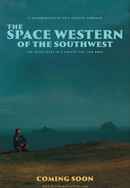 The Space Western of the Southwest Poster 3