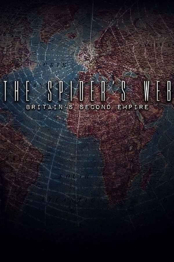The Spider's Web: Britain's Second Empire Poster 5