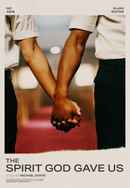 The Spirit God Gave Us Poster 3