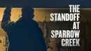 The Standoff at Sparrow Creek Poster 6