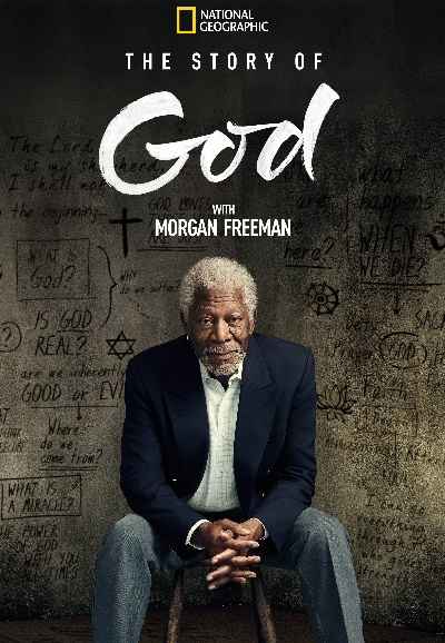 The Story of God with Morgan Freeman