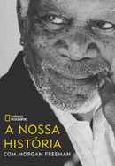 The Story of Us with Morgan Freeman Poster 4