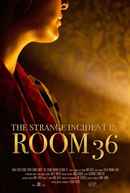The Strange Incident In Room 36 Poster 1