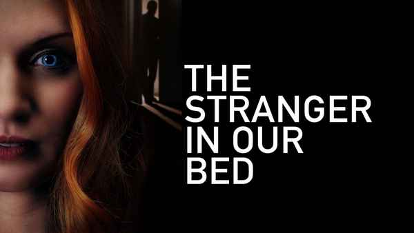 The Stranger in Our Bed Poster 4