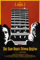 The Sun Rises Down Below Poster 2