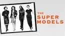 The Super Models Poster 7