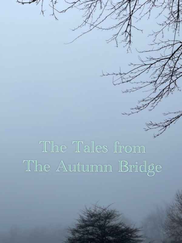The Tales From The Autumn Bridge Poster 1