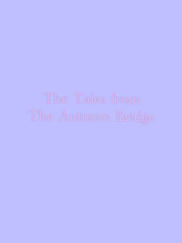 The Tales From The Autumn Bridge Poster 2