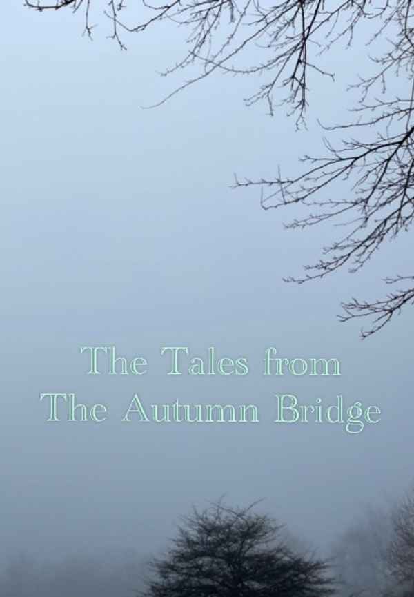 The Tales From The Autumn Bridge Poster 4