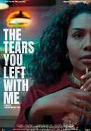 The Tears You Left with Me Poster 2