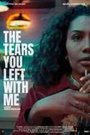 The Tears You Left with Me Poster 1