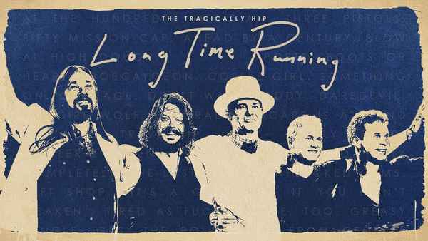 The Tragically Hip - Long Time Running Poster 3