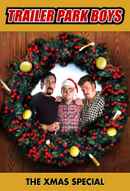 The Trailer Park Boys Xmas Special Poster 1