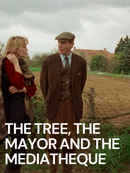 The Tree, the Mayor and the Mediatheque Poster 1