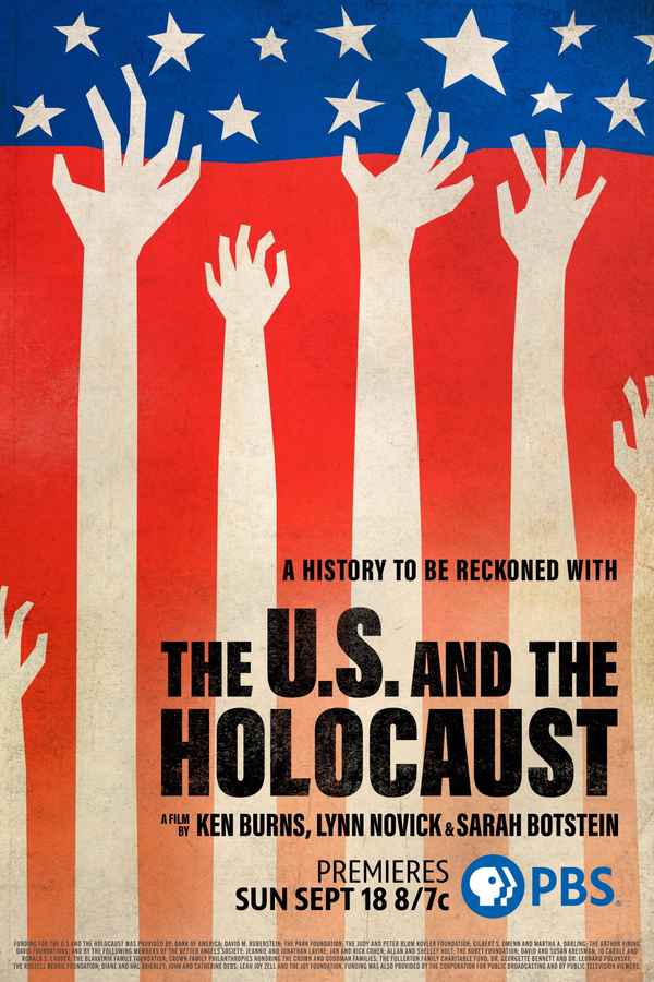 The U.S. and the Holocaust A Film by Ken Burns, Lynn Novick & Sarah Botstein Poster 4