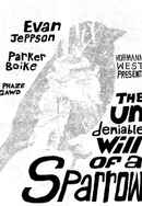The Undeniable Will of the Sparrow Poster 2