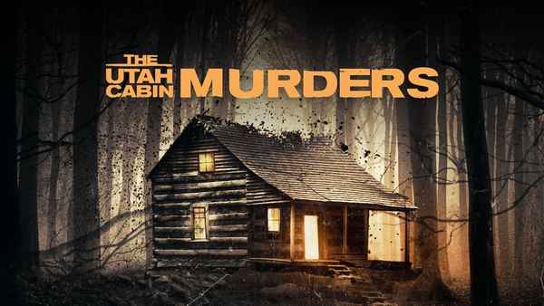 The Utah Cabin Murders Poster 2