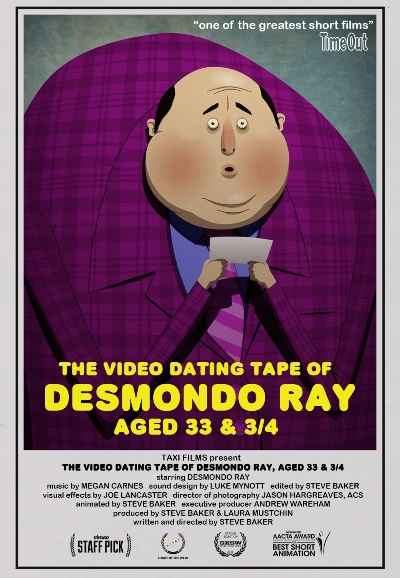 The Video Dating Tape of Desmondo Ray, Aged 33 & 3/4