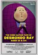 The Video Dating Tape of Desmondo Ray, Aged 33 & 3/4 Poster 6
