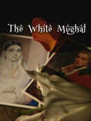 The White Mughal: Love & Betrayal In India Poster 6