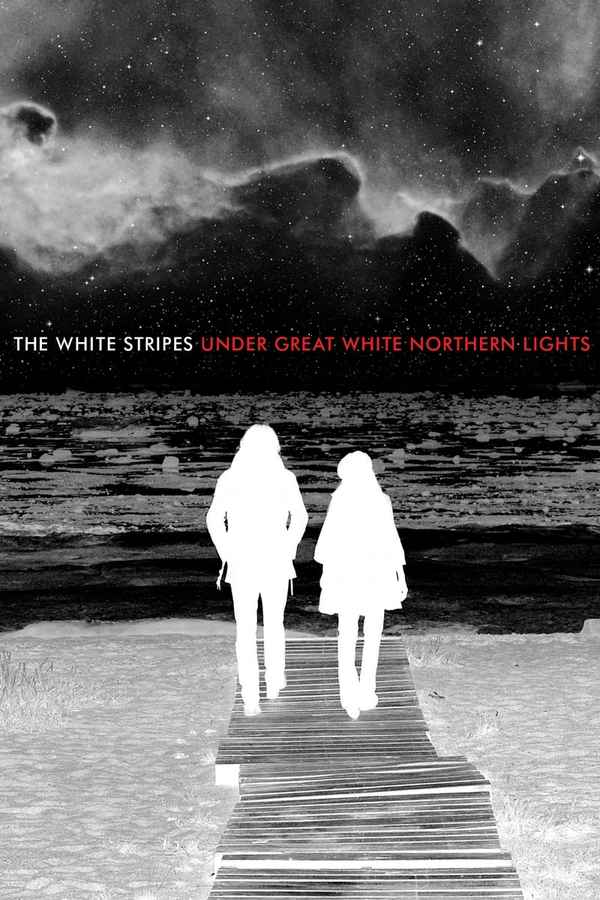 The White Stripes: Under Great White Northern Lights Poster 4
