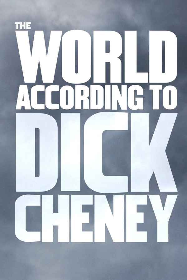 The World According to Dick Cheney Poster 3