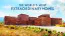 The World's Most Extraordinary Homes Poster 4