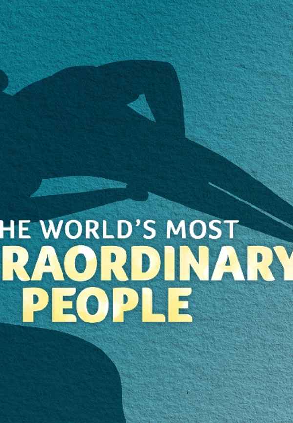 The World's Most Extraordinary People Poster 5