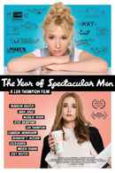 The Year of Spectacular Men Poster 6