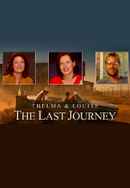 Thelma & Louise: The Last Journey Poster 3