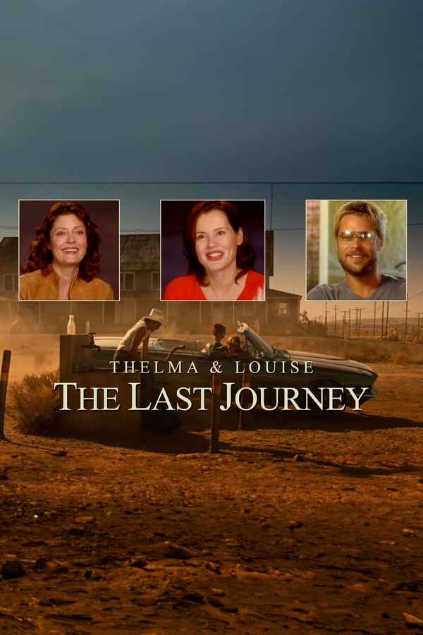 Thelma & Louise: The Last Journey Poster 2
