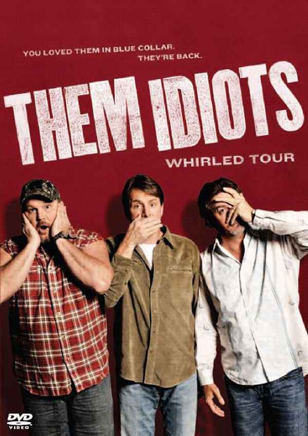 Them Idiots: Whirled Tour Poster 1