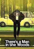 There's a Man in the Woods Poster 4