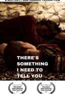 There's Something I Need to Tell You Poster 3