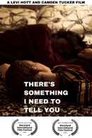 There's Something I Need to Tell You Poster 2