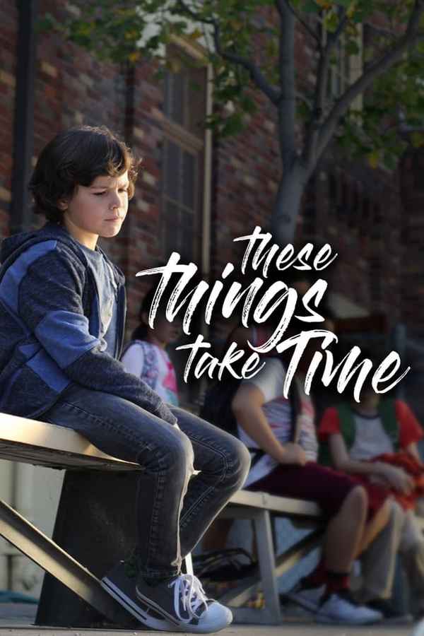 These Things Take Time Poster 7