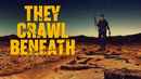 They Crawl Beneath Poster 3