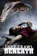 They Crawl Beneath Poster 6