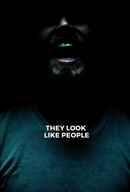 They Look Like People Poster 2