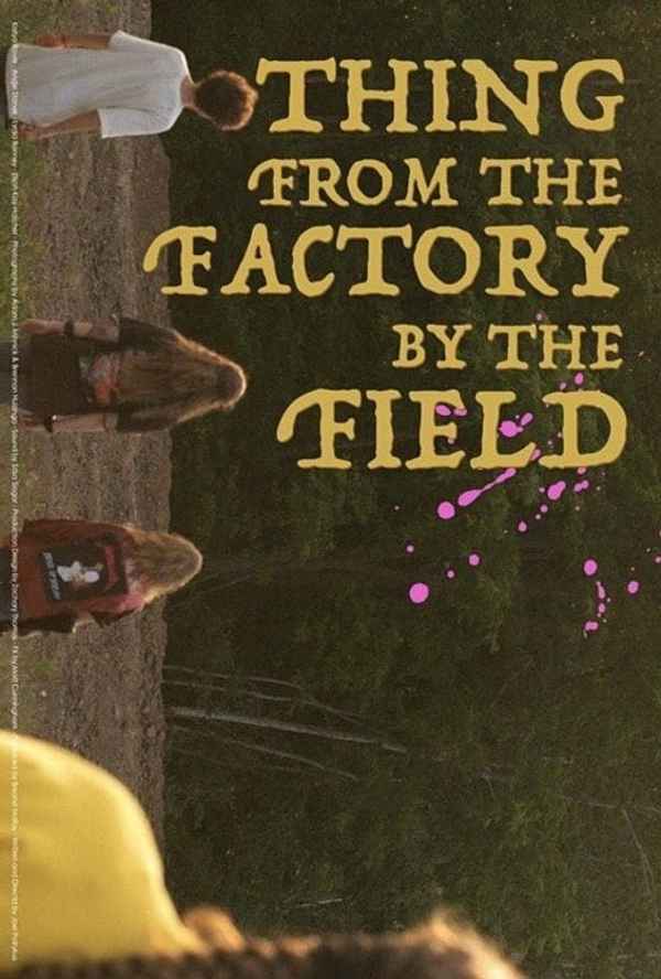 Thing from the Factory by the Field Poster 1