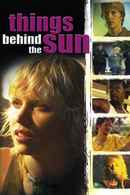 Things Behind the Sun Poster 1