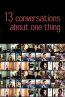 Thirteen Conversations About One Thing Poster 3