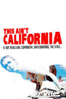 This Ain't California Poster 4