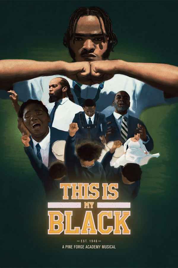 THIS IS MY BLACK: A Pine Forge Academy Musical Poster 3