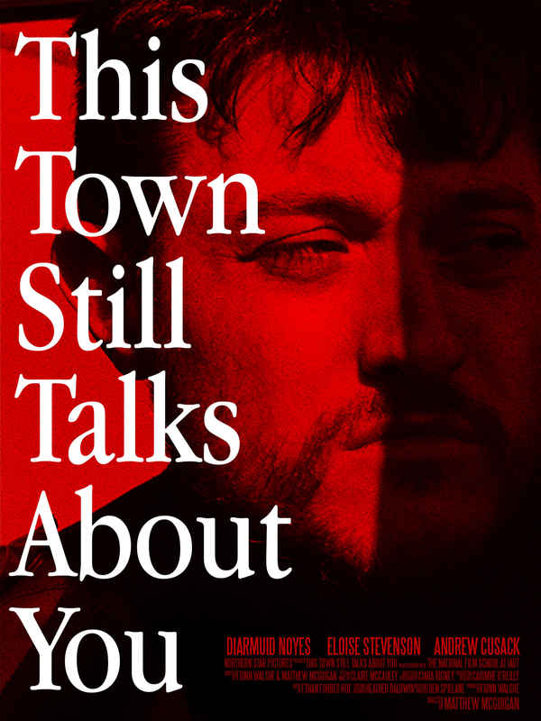 This Town Still Talks About You Poster 2