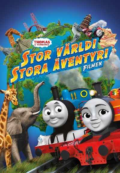 Thomas & Friends: Big World! Big Adventures! The Movie