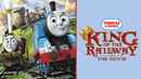 Thomas & Friends: King of the Railway Poster 5