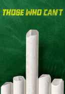 Those Who Can't Poster 6