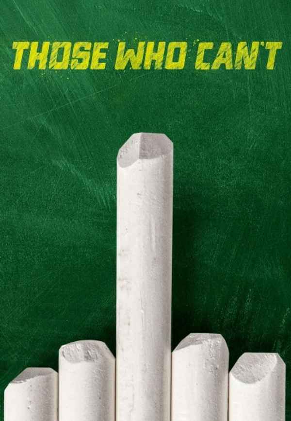 Those Who Can't Poster 6