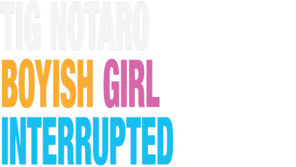Tig Notaro: Boyish Girl Interrupted Poster 7